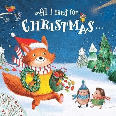 Little Genius Books - All I Need for Christmas Are My Friends, Inbunden