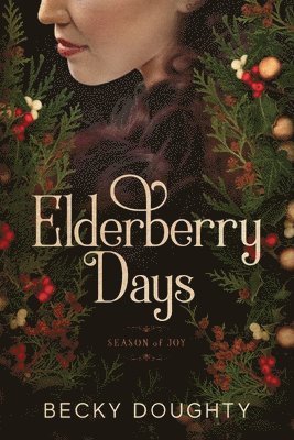 Elderberry Days 1