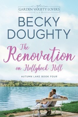 bokomslag The Renovation on Hollyhock Hill