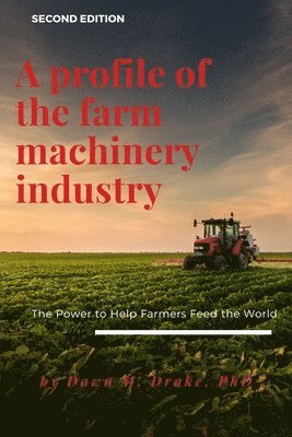 bokomslag Profile of the Farm Machinery Industry