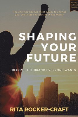 Shaping Your Future 1