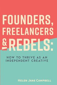 bokomslag Founders, Freelancers & Rebels