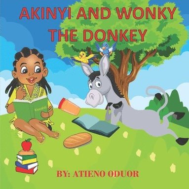 bokomslag Akinyi and Wonky the Donkey