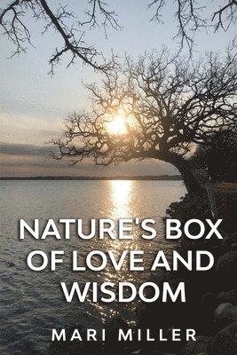 Nature's Box of Love and Wisdom 1