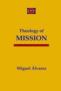 bokomslag Theology of Mission