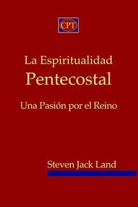 bokomslag La Espiritualidad Pentecostal