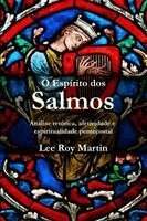 Lee Roy Martin - O Espírito dos Salmos: Análise retórica, afetividade e espiritualidade pentecostal, Häftad. Tillgänglighet: Lägg i varukorg