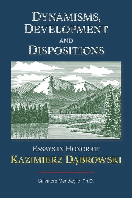 Dynamisms, Development, and Dispositions 1