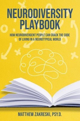 Matthew Zakreski, Matthew (Matthew Zakreski) Zakreski, Matthew Zakreski Psy D., Matthew Zakreski Psy D - Neurodiversity Playbook, Häftad