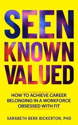 Sarah Berk Bickerton - Seen Known Valued, Häftad