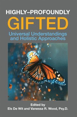 Els de Wit, Vanessa R. Wood Psy D., Els De Wit, Vanessa R. Wood - Highly-Profoundly Gifted, Häftad