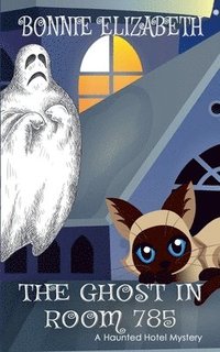 bokomslag Ghost in Room 785