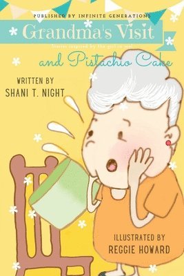Grandma's Visit and Pistachio Cake 1
