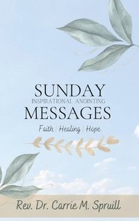 bokomslag Sunday Inspirational Anointing Messages