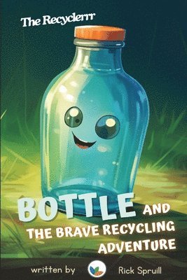 bokomslag Bottle and the Brave Recycling Adventure