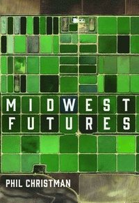 bokomslag Midwest Futures