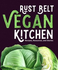 bokomslag Rust Belt Vegan Kitchen