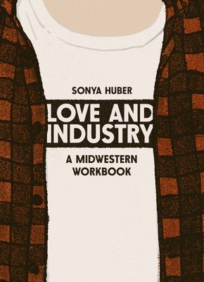 bokomslag Love and Industry