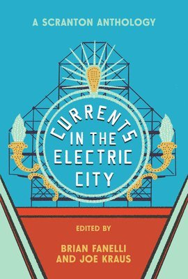 bokomslag Currents in the Electric City