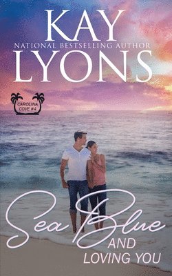 Kay Lyons - Sea Blue and Loving You, Häftad