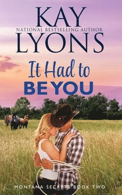 Kay Lyons - It Had To Be You, Häftad