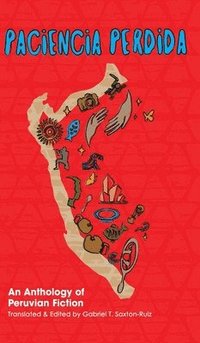 bokomslag Paciencia Perdida, An Anthology of Peruvian Fiction