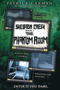 bokomslag The Phantom Room: Skeleton Creek #5