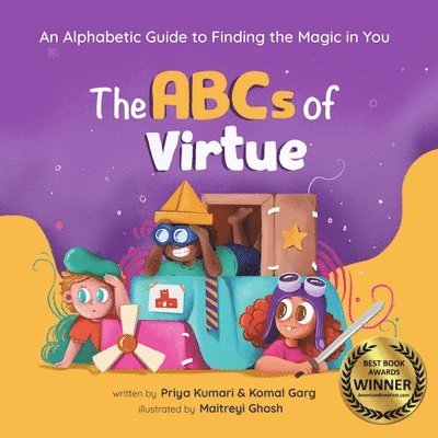 Priya Kumari, Komal Garg - ABCs of Virtue: An Alphabetic Guide to Finding the Magic in You, Inbunden