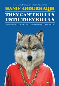bokomslag They Can't Kill Us Until They Kill Us: Expanded Edition