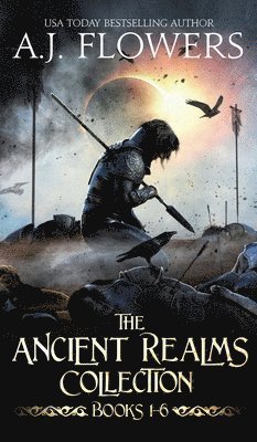 A J Flowers, A. J. Flowers, A.J. Flowers - Ancient Realms Collection (Books 1-6), Inbunden