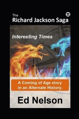 bokomslag The Richard Jackson Saga: Book 11: Interesting Times