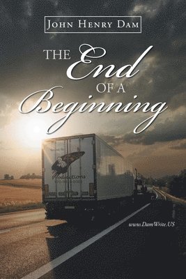 John Henry Dam - End Of A Beginning, Häftad