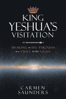 King Yeshua's Visitation 1