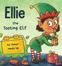 bokomslag Ellie the Tooting Elf