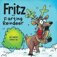 bokomslag Fritz the Farting Reindeer
