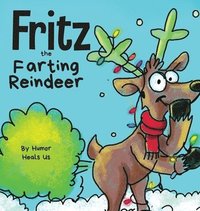 bokomslag Fritz the Farting Reindeer