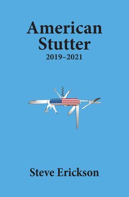 bokomslag American Stutter: 2019-2021
