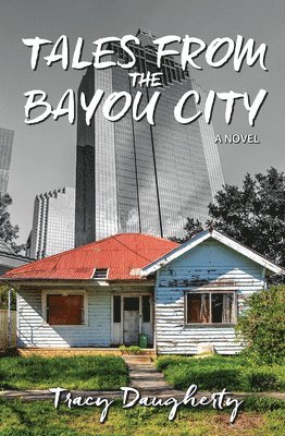 Tales from the Bayou City 1