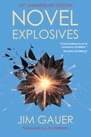 Jim Gauer - Novel Explosives: 10th Anniversary Edition, Häftad