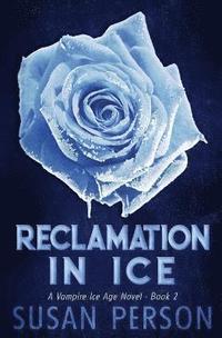 bokomslag Reclamation in Ice