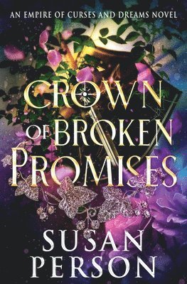 bokomslag Crown of Broken Promises