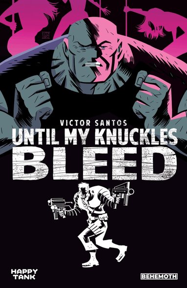 Victor Santos - Until My Knuckles Bleed Vol. 1, Häftad
