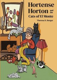 bokomslag Hortense Horton and the Cats of El Monte