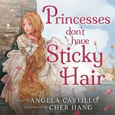 Princesses don't have Sticky Hair 1