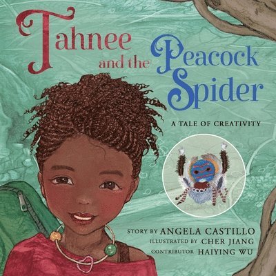 Angela Castillo - Tahnee and the Peacock Spider, Häftad