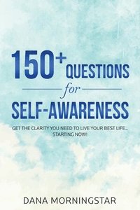 bokomslag 150+ Questions for Self-Awareness