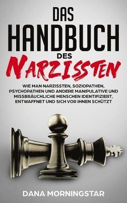 Dana Morningstar - Handbuch Des Narzissten, Inbunden