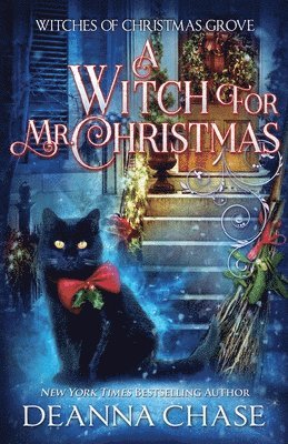 Deanna Chase - A Witch For Mr. Christmas, Häftad