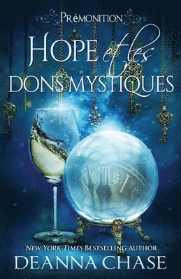 Deanna Chase - Hope et les dons mystiques, Häftad