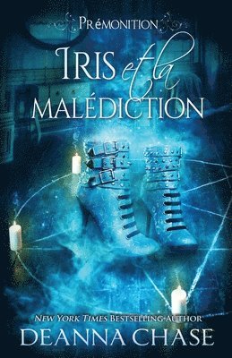 Deanna Chase - Iris et la malédiction, Häftad